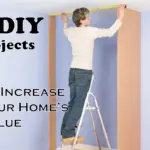 diy projects to increase your home’s value