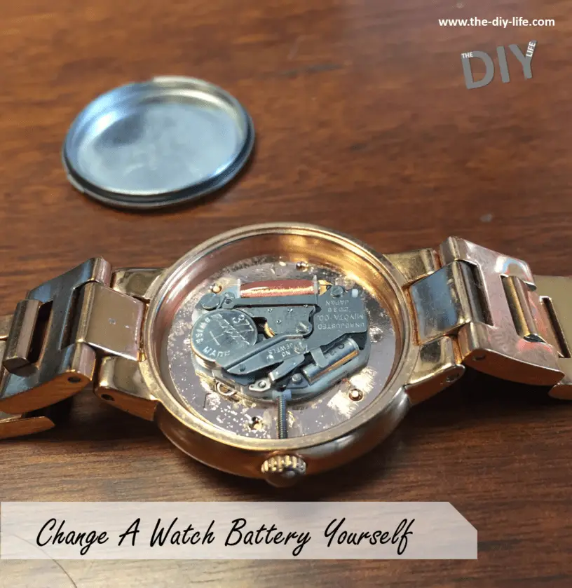 How To Change Your Watch Battery Yourself The DIY Life