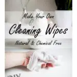 make your own natural cleaning wipes pinterest