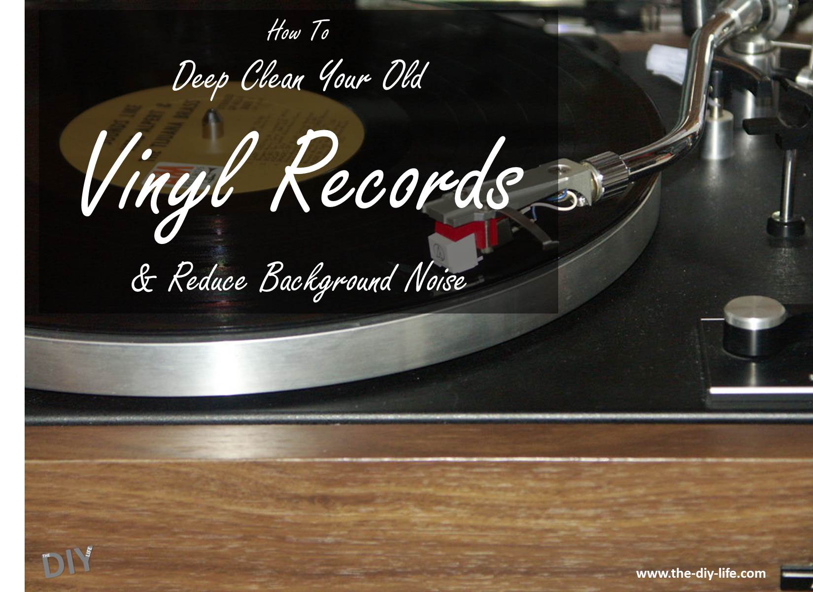 How to deep clean your old vinyl records and reduce background noise