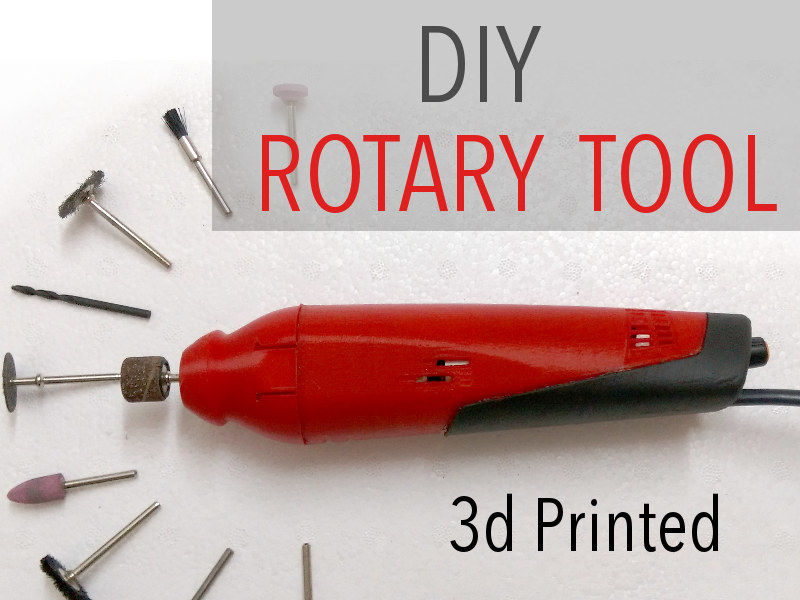 Make Your Own 3D Printed Dremel-Style Rotary Tool