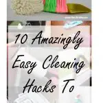 10 Amazingly Easy Cleaning Hacks To Try This Holiday Season Share