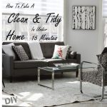 How To Fake A Clean & Tidy Home In Under Fifteen Minutes