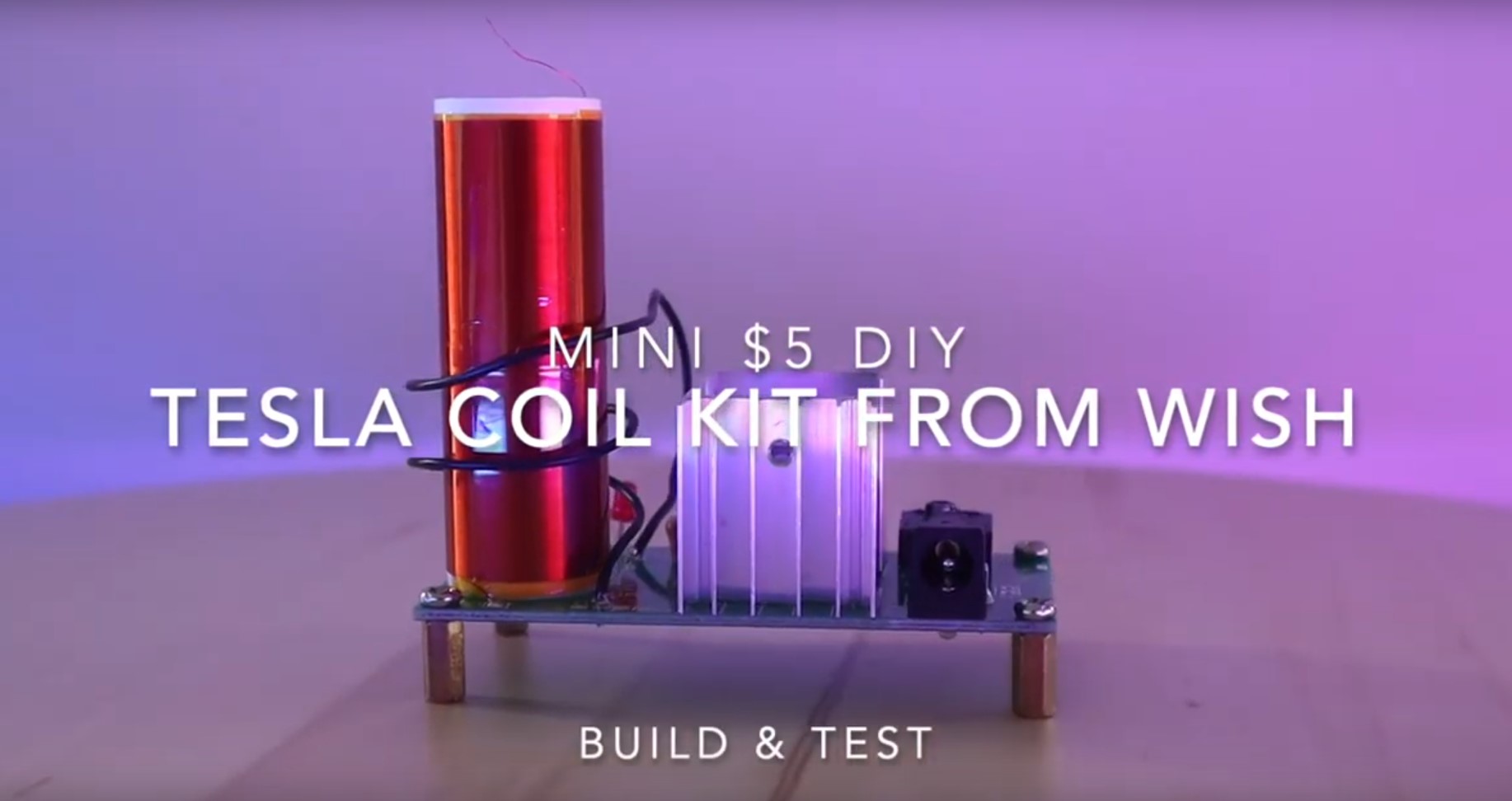 Building A $5 Mini Tesla Coil Kit From Wish - The DIY Life